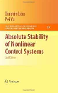 Absolute Stability of Nonlinear Control Systems (Mathematical Modelling: Theory and Applications) 