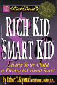 Rich Dad`s Rich Kid, Smart Kid: Giving Your Children a Financial Headstart 